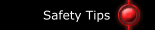 Safety Tips
